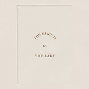 Affiche THE MAGIC IS IN YOU BABY, de Papier nad Co