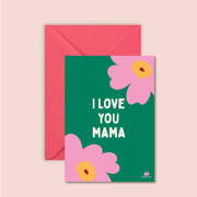 Carte - I love you mama