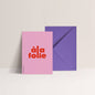 Carte avec enveloppe, de PAPIER and CO, message A LA FOLIE sur fond rose.
